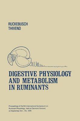 Digestive Physiology and Metabolism in Ruminants 1