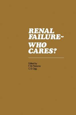 bokomslag Renal Failure- Who Cares?