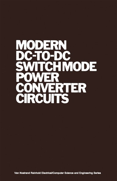 bokomslag Modern DC-to-DC Switchmode Power Converter Circuits