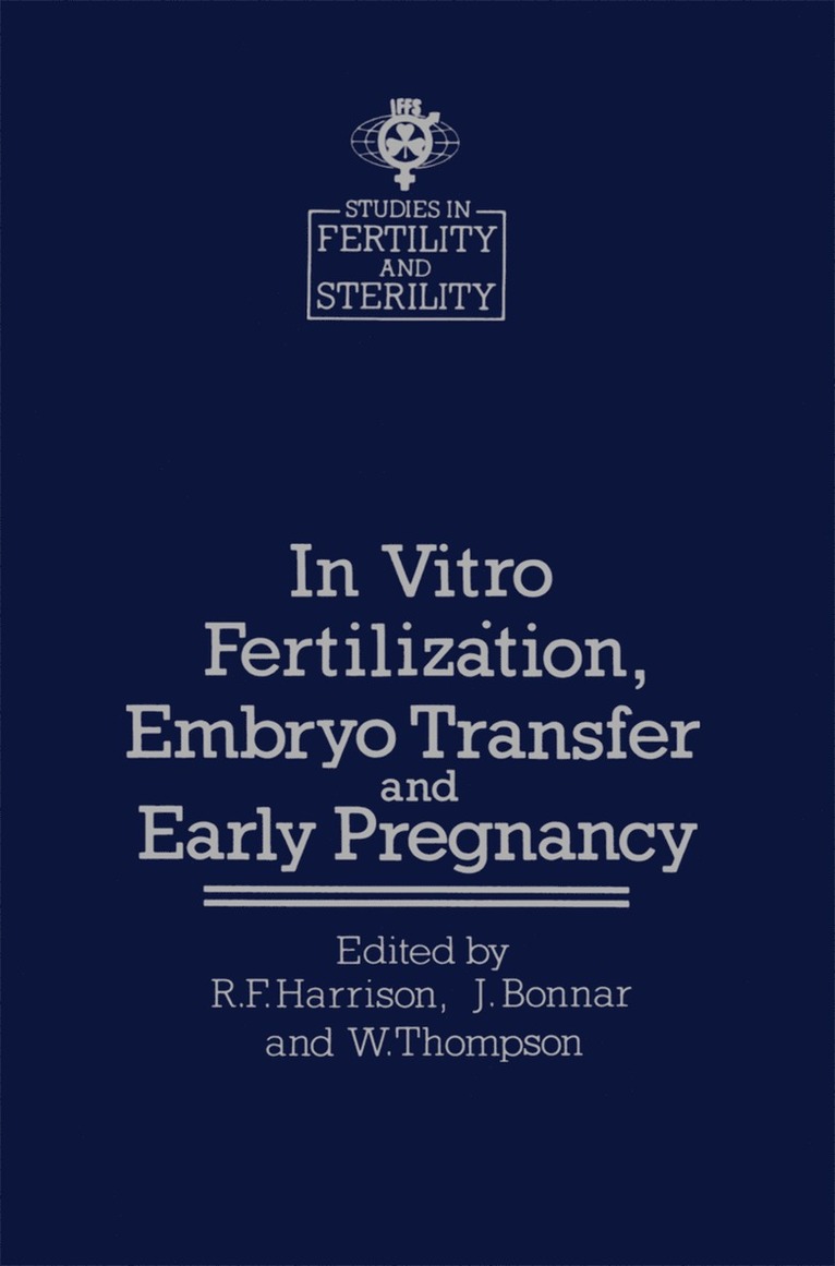 R.F. Harrison, J. Bonnar, W. Thompson, R. F. Harrison - In vitro Fertilizȧtion, Embryo Transfer and Early Pregnancy, Häftad