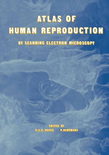 E.S. Hafez, P. Kenemans, E.S. Hafez, P. Kenemans - Atlas of Human Reproduction, Häftad
