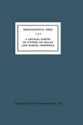 bokomslag A Critical Survey of Studies on Malay and Bahasa Indonesia