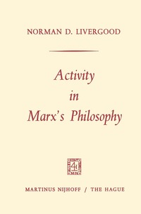 bokomslag Activity in Marxs Philosophy