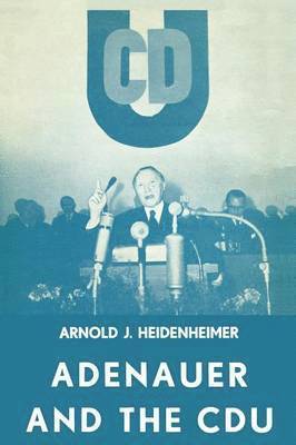 bokomslag Adenauer and the CDU