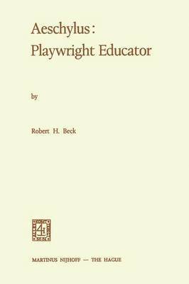 Aeschylus: Playwright Educator 1