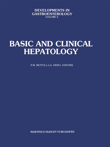 P.M. Motta, P.M. Motta, L.J.A. DiDio - Basic and Clinical Hepatology, Häftad