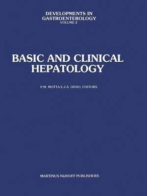 P.M. Motta, P. M. Motta, P.M. Motta, L.J.A. DiDio, P. M. Motta, L. J. A. DiDio - Basic and Clinical Hepatology, Häftad