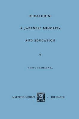 Burakumin: A Japanese Minority and Education 1