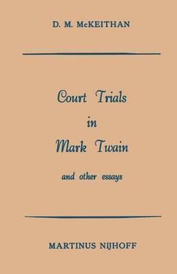 Court Trials in Mark Twain and other Essays 1