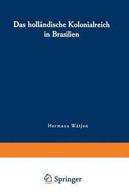 bokomslag Das hollndische Kolonialreich in Brasilien
