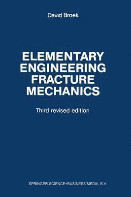 Elementary engineering fracture mechanics 1