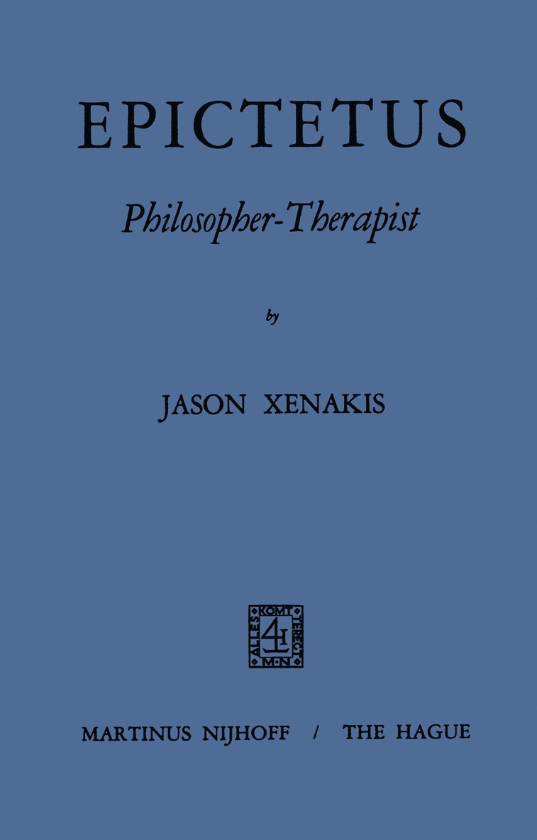 Iason Xenakis - Epictetus Philosopher-Therapist, Häftad