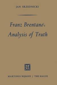 bokomslag Franz Brentanos Analysis of Truth