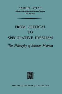 bokomslag From Critical to Speculative Idealism