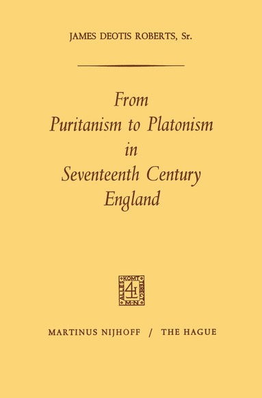 bokomslag From Puritanism to Platonism in Seventeenth Century England