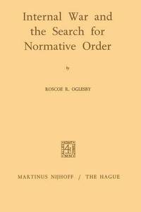 bokomslag Internal War and the Search for Normative Order