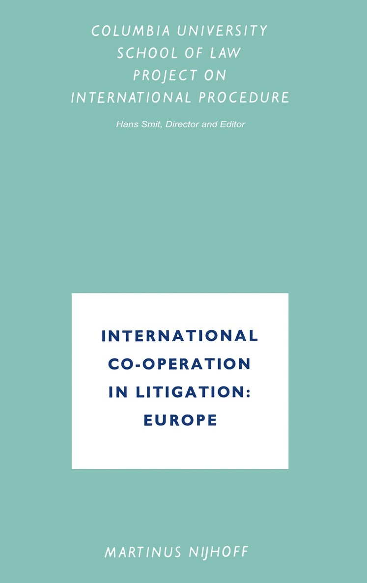 Hans Smit, Hans Smit - International Co-Operation in Litigation: Europe, Häftad