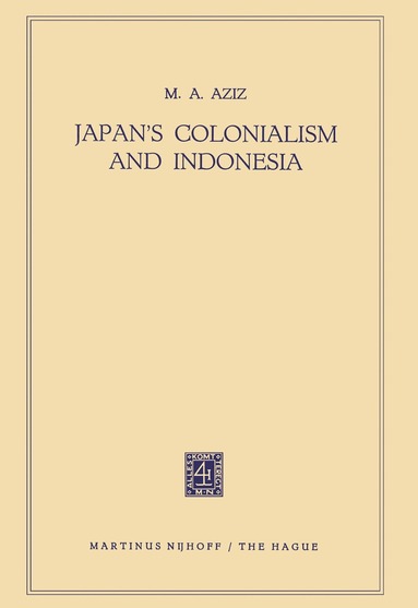 bokomslag Japans Colonialism and Indonesia