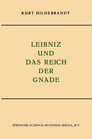bokomslag Leibniz und das Reich der Gnade