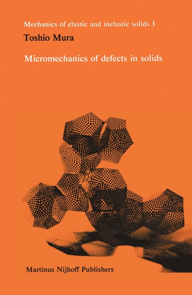 bokomslag Micromechanics of defects in solids