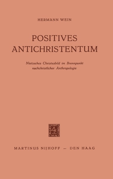 Hermann Wein - Positives Antichristentum, Häftad