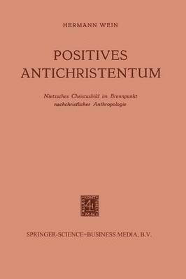 bokomslag Positives Antichristentum