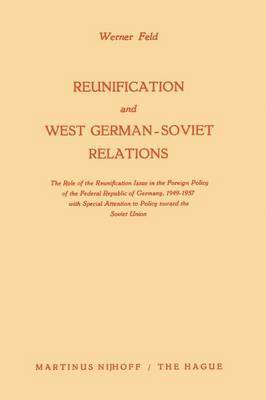 bokomslag Reunification and West German-Soviet Relations