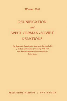 bokomslag Reunification and West German-Soviet Relations