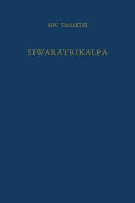 bokomslag ?iwar?trikalpa of MPU Tanaku?