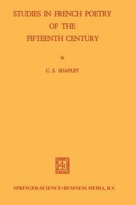 Studies in French Poetry of the Fifteenth Century 1