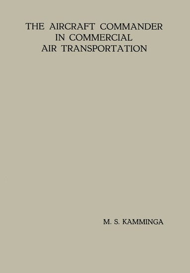 bokomslag Aircraft Commander in Commercial Air Transportation