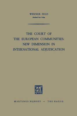 bokomslag The Court of the European Communities: New Dimension in International Adjudication