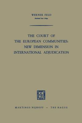 The Court of the European Communities: New Dimension in International Adjudication 1