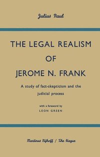 bokomslag The Legal Realism of Jerome N. Frank