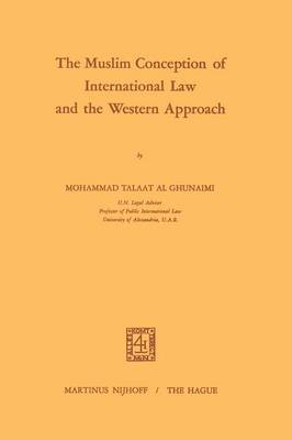 bokomslag The Muslim Conception of International Law and the Western Approach