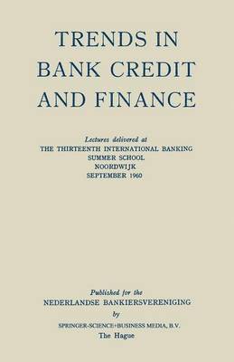 Trends in Bank Credit and Finance 1