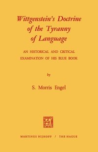 bokomslag Wittgenstein's Doctrine of the Tyranny of Language