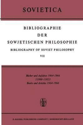 J.M. Bochenski, J.E. Blakeley, J. M. Bochenski, J. E. Blakeley - Bibliographie der Sowjetischen Philosophie Bibliography of Soviet Philosophy, Häftad