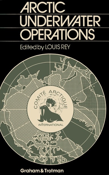 Louis Rey - Arctic Underwater Operations, Häftad