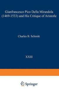 bokomslag Gianfrancesco Pico Della Mirandola (14691533) and His Critique of Aristotle