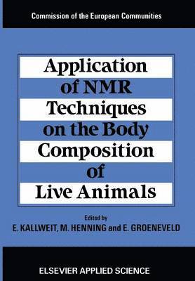 bokomslag Application of NMR Techniques on the Body Composition of Live Animals