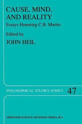 J. Heil - Cause, Mind, and Reality, Häftad