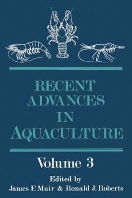 J.F. Muir, R.J. Roberts, J. F. Muir, R. J. Roberts, James Muir - Recent Advances in Aquaculture, Häftad