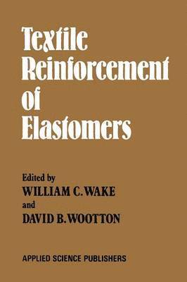Textile Reinforcement of Elastomers 1