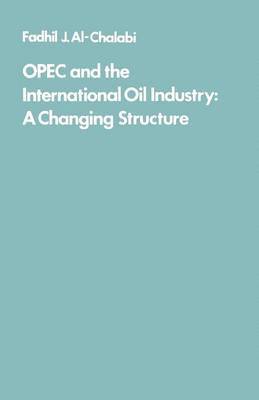 bokomslag OPEC and the International Oil Industry