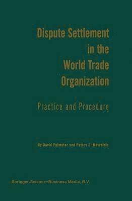 Dispute Settlement in the World Trade Organization