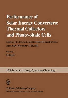 Performance of Solar Energy Converters: Thermal Collectors and Photovoltaic Cells 1
