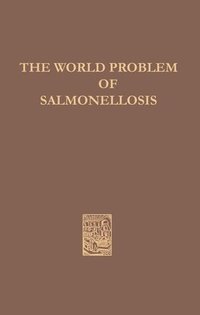 bokomslag The World Problem of Salmonellosis