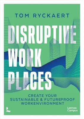 Disruptive Workplaces 1