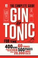 Gin and Tonic: The Complete Guide for the Perfect Mix